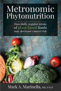 Metronomic Phytonutrition