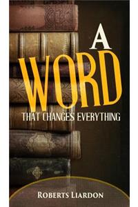 Word That Changes Everything