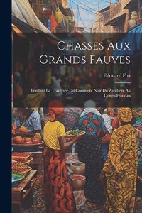 Chasses aux grands fauves