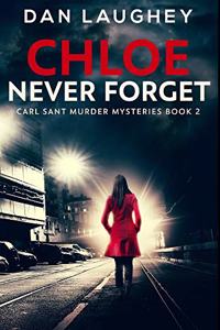 Chloe - Never Forget