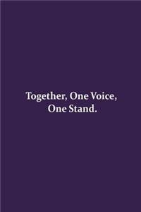 Together, one Voice, one stand