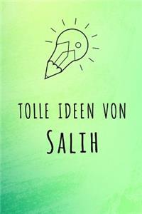 Tolle Ideen von Salih