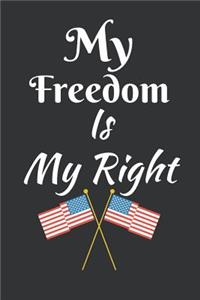 My Freedom Is My Right
