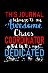This Journal belongs to an Awesome Chaos Coordinator