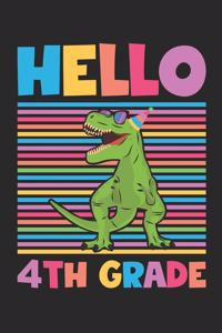 Hello 4th Grade - Dinosaur Back To School Gift - Notebook For Fourth Grade Boys - Boys Dinosaur Writing Journal