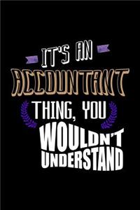 It's an accountant thing, you wouldn't understand
