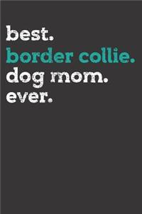 Border Collie Dog Mom Notebook Journal