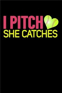 I Pitch She Catches