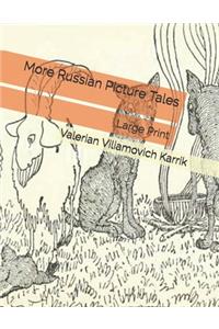 More Russian Picture Tales