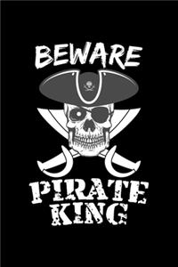 Beware Pirate King