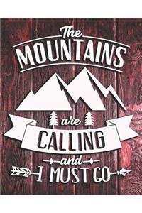 The Mountains Are Calling and I Must Go