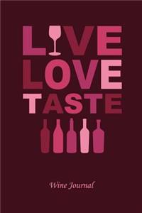 Live Love Taste Wine Tasting Review Journal