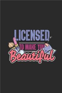 Licensed to Make You Beautiful