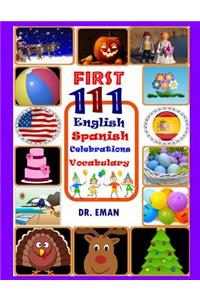 First 111 English-Spanish Celebrations Vocabulary