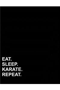Eat Sleep Karate Repeat