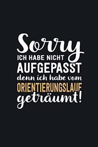 Ich habe vom Orientierungslauf geträumt