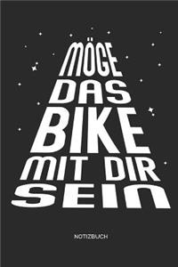 Möge das Bike mit Dir sein - Notizbuch