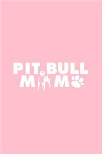 Pitbull Mom