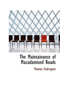 The Maintainance of Macadamised Roads