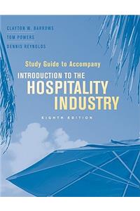 Study Guide to Accompany Introduction to the Hospitality Industry