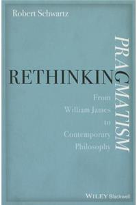 Rethinking Pragmatism