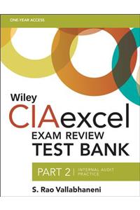 Wiley Ciaexcel Exam Review Test Bank, Part 2