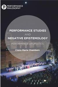 Performance Studies and Negative Epistemology