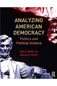 Analyzing American Democracy