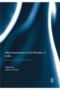 Macroeconomics and Markets in India