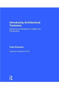 Introducing Architectural Tectonics