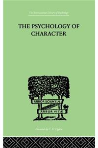 The Psychology Of Character