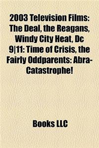 2003 Television Films (Film Guide)