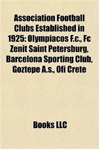Association Football Clubs Established in 1925