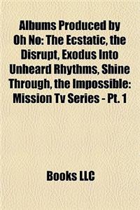 Albums Produced by Oh No