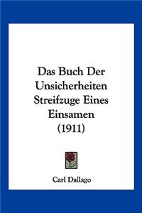 Buch Der Unsicherheiten Streifzuge Eines Einsamen (1911)