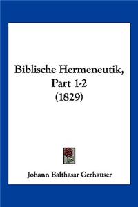 Biblische Hermeneutik, Part 1-2 (1829)
