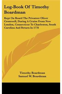 Log-Book of Timothy Boardman