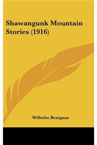 Shawangunk Mountain Stories (1916)