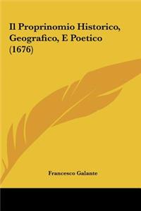 Il Proprinomio Historico, Geografico, E Poetico (1676)