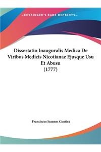 Dissertatio Inauguralis Medica de Viribus Medicis Nicotianae Ejusque Usu Et Abusu (1777)