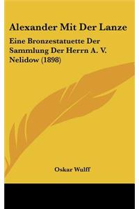 Alexander Mit Der Lanze