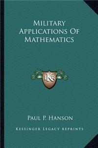 Military Applications of Mathematics
