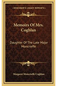 Memoirs of Mrs. Coghlan