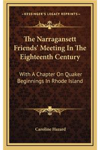 The Narragansett Friends' Meeting in the Eighteenth Century