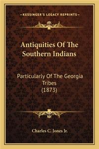 Antiquities of the Southern Indians