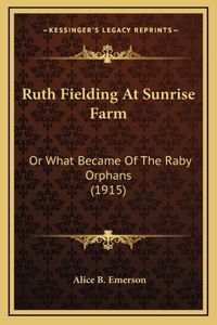 Ruth Fielding at Sunrise Farm