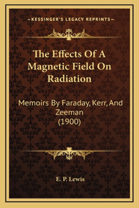 The Effects of a Magnetic Field on Radiation