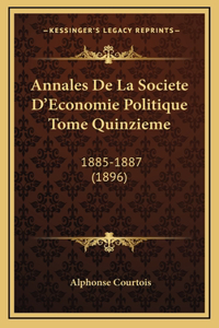 Annales De La Societe D'Economie Politique Tome Quinzieme