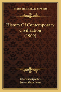 History Of Contemporary Civilization (1909)