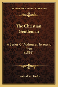 The Christian Gentleman